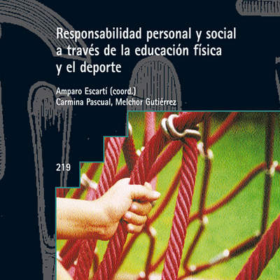 Responsabilidad personal y social a través de la educación física y el deporte