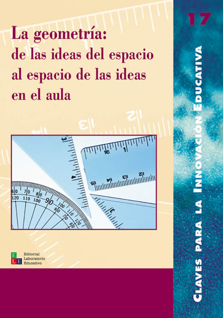 La geometría: de las ideas del espacio al espacio de las ideas en el aula