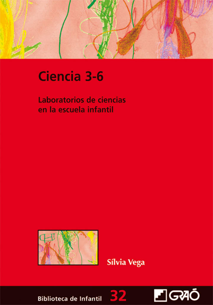 Ciencia 3-6. Laboratorios de ciencias en la escuela infantil