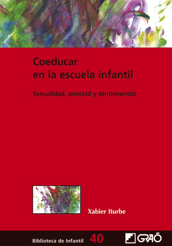 Coeducar en la escuela infantil. Sexualidad, amistad y sentimientos