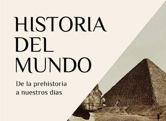 Historia del mundo De la prehistoria a nuestros días