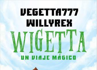 Wigetta. Un viaje mágico