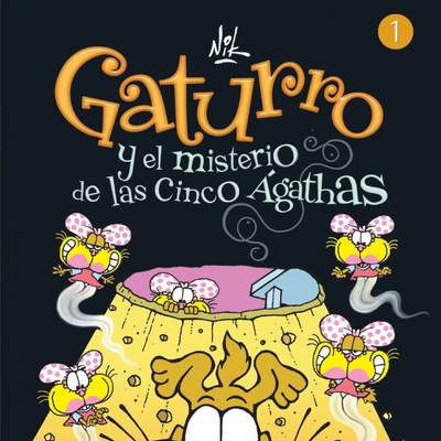 Gaturro 1. Gaturro y el misterio de las cinco Ágathas