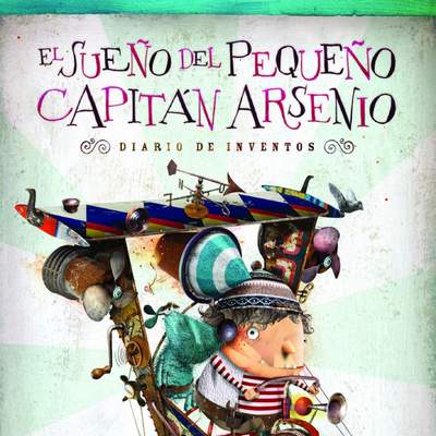 El sueño del pequeño Capitán Arsenio