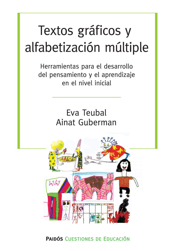 Textos gráficos y alfabetización múltiples. Herramientas para el desarrollo del pensamiento y el aprendizaje en el nivel inicial