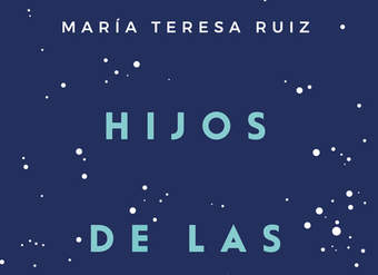 Hijos de las estrellas. Un maravilloso recorrido sobre los orígenes del universo y del ser humano