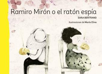 Ramiro Mirón o el ratón espía