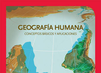 Geografía humana. Conceptos básicos y aplicaciones