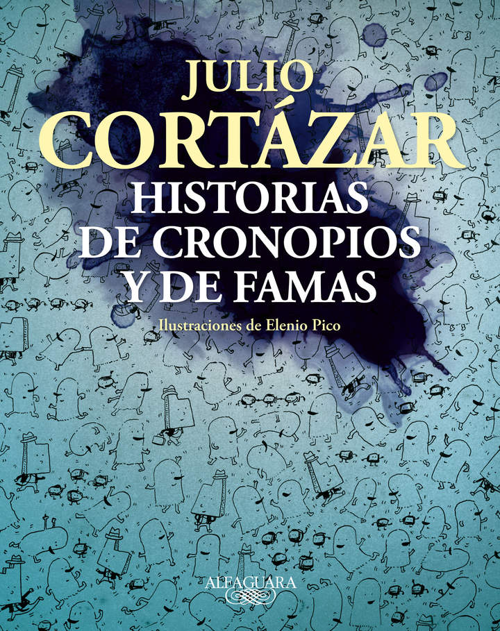 Historias de cronopios y de famas (Ilustrado)