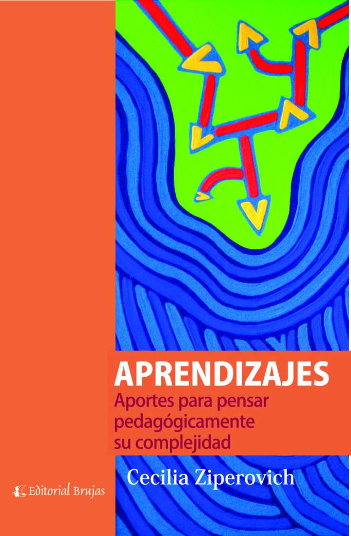 Aprendizajes. Aportes para pensar pedagógicamente su complejidad