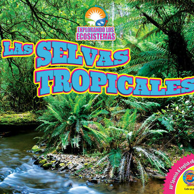 Las selvas tropicales