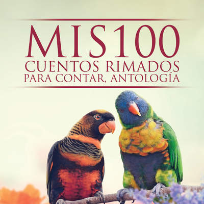 Mis 100 cuentos rimados para contar