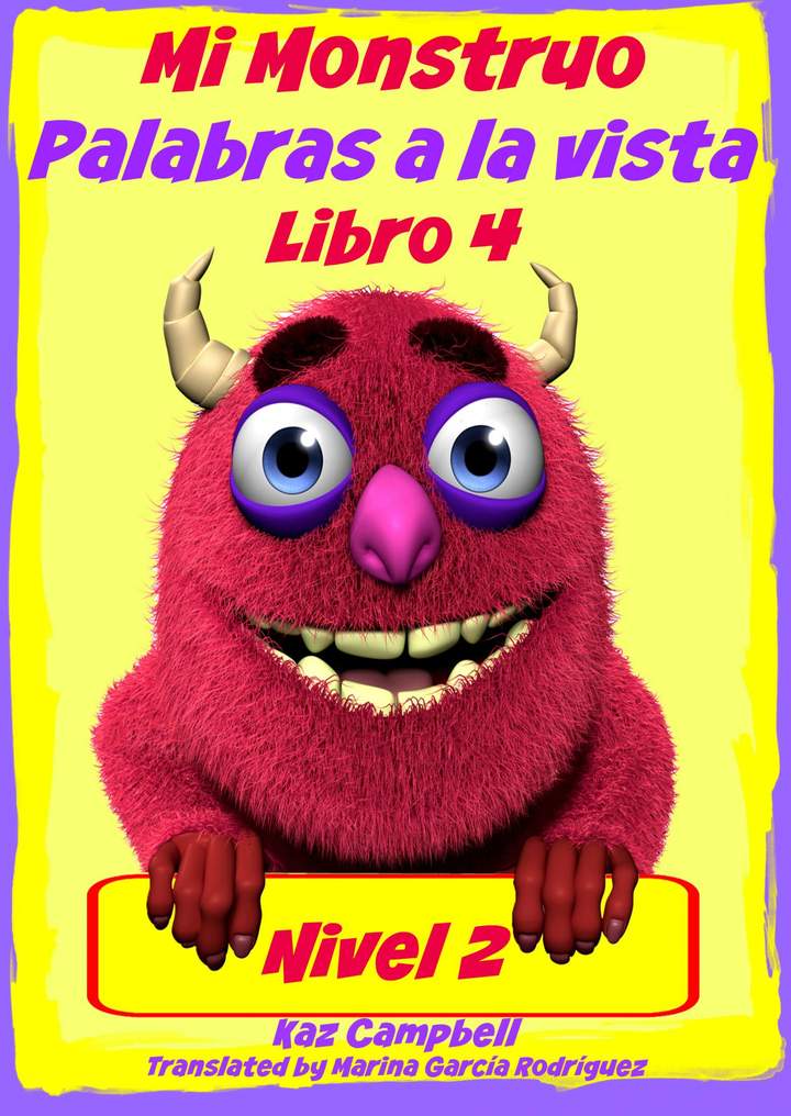 Mi Monstruo. Nivel 2 Palabras a la vista - Libro 4