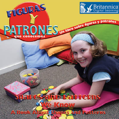 Figuras y patrones que conocemos: Un libro sobre figuras y patrones (Shapes and Patterns We Know)