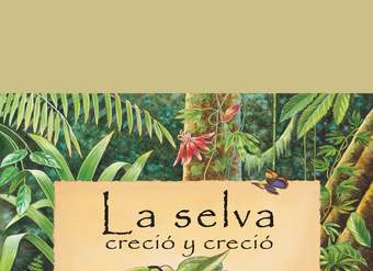 La selva creció y creció