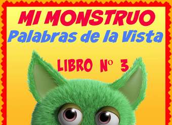 Mi Monstruo. Palabras de la Vista Nivel 1- Libro 3