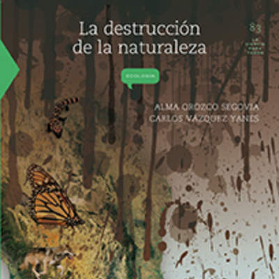 La destrucción de la naturaleza