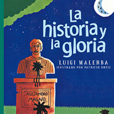 La historia y la gloria