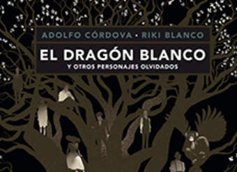 El dragón blanco y otros personajes olvidados