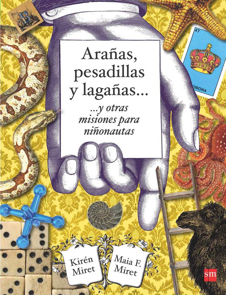 Arañas, pesadillas y lagañas…y otras misiones para niñonautas