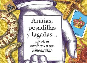 Arañas, pesadillas y lagañas…y otras misiones para niñonautas