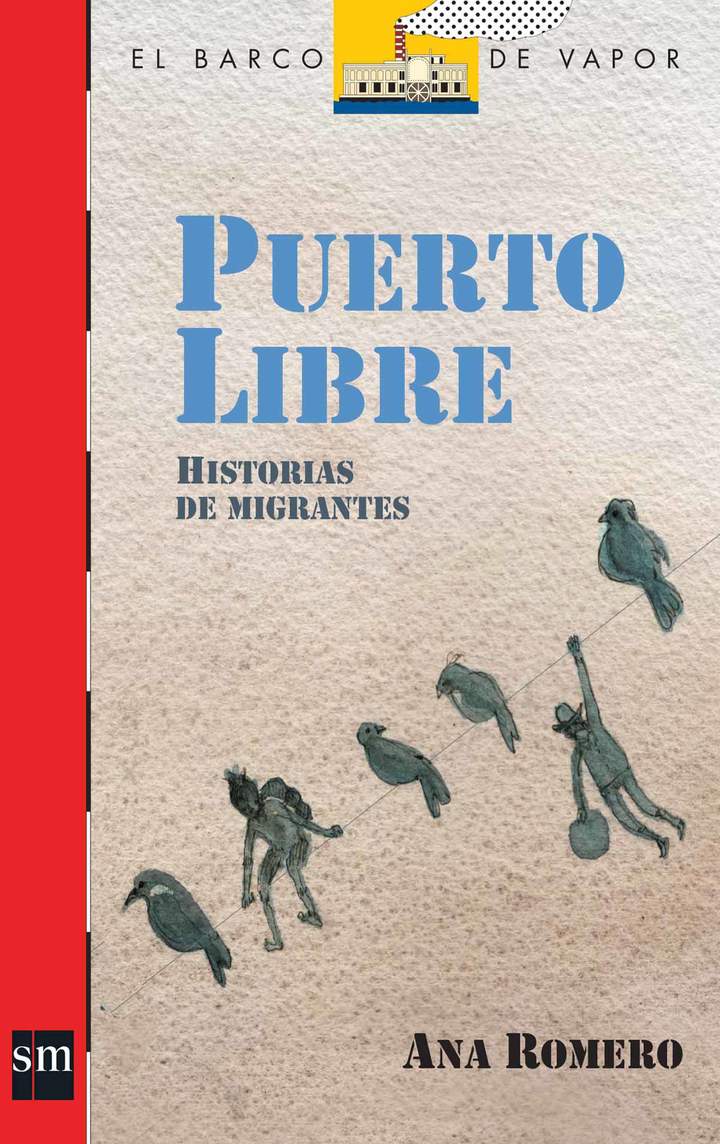 Puerto libre. Historias de migrantes