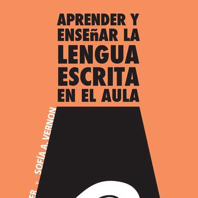 Aprender y enseñar la lengua escrita en el aula