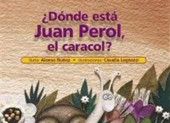 ¿Dónde esta Juan Perol, el caracol?