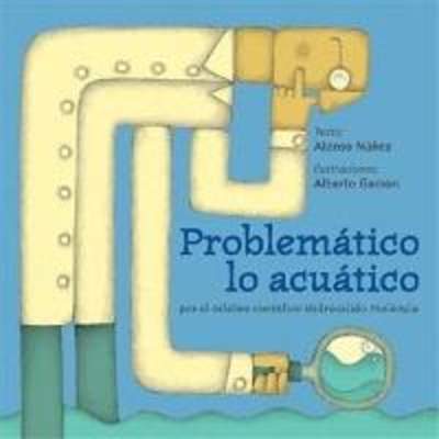 Problemático lo acuático