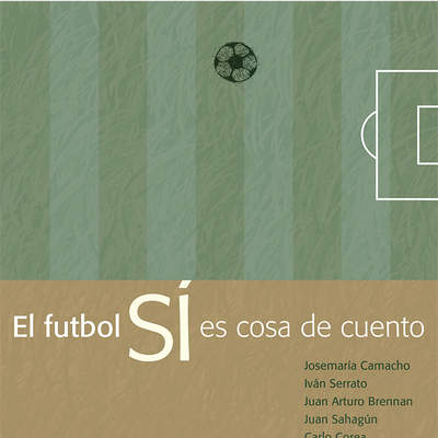 El futbol sí es cosa de cuento