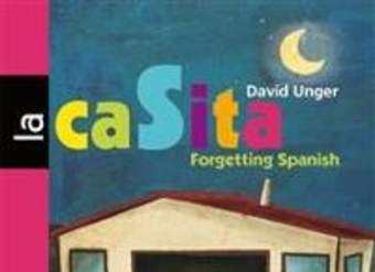 La casita. Forgetting Spanish