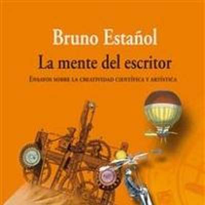 La mente del escritor. Ensayos sobre la creatividad científica y artística