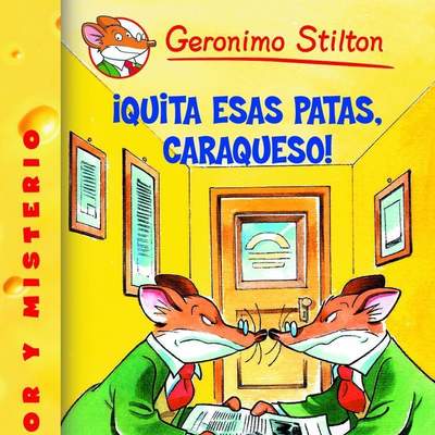 ¡Quita esas patas, caraqueso! Geronimo Stilton 9