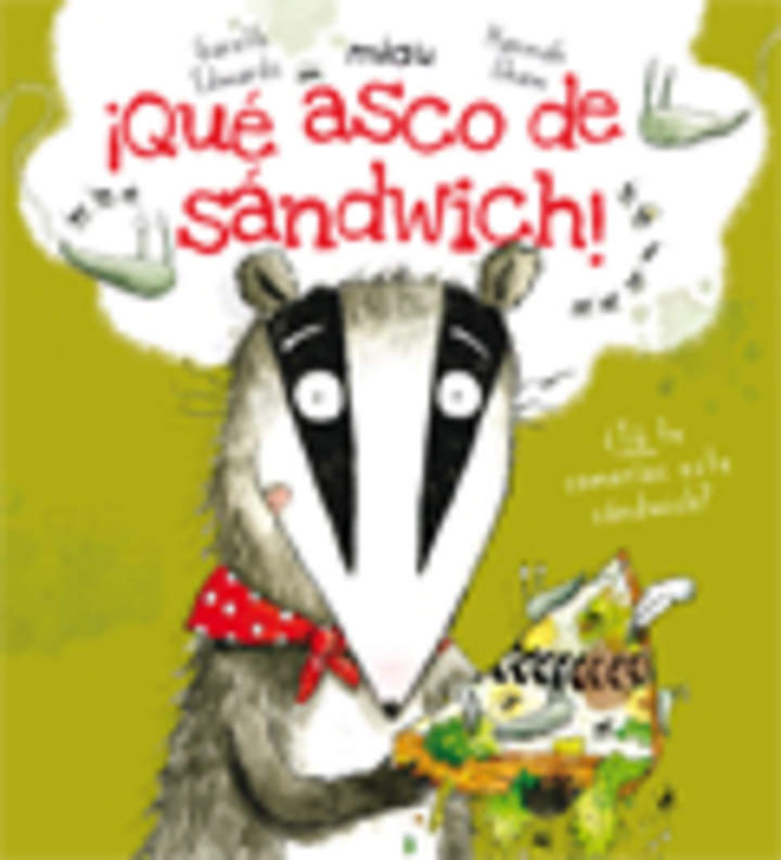 ¡Qué asco de sandwich!