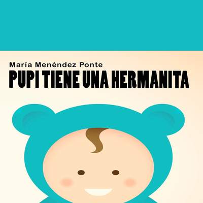 Pupi tiene una hermanita