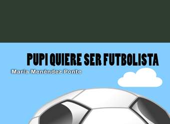 Pupi quiere ser futbolista