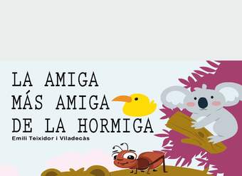 La amiga más amiga de la hormiga Miga