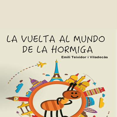 La vuelta al mundo de la hormiga Miga