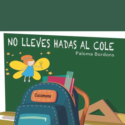 No lleves hadas al cole