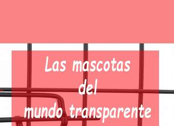 Las mascotas del mundo transparente