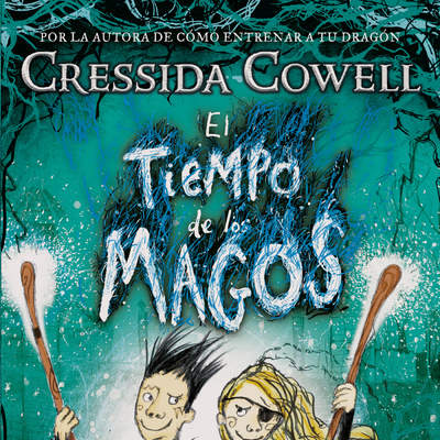 El tiempo de los magos. Vuelve la magia