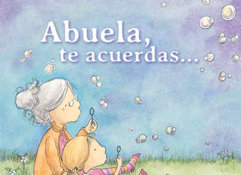 Abuela, te acuerdas...