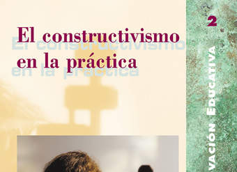 El constructivismo en la práctica