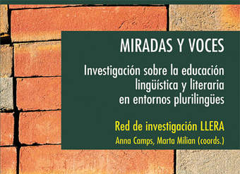 Miradas y voces. Investigación sobre la educación lingüística y literaria en entornos plurilingües