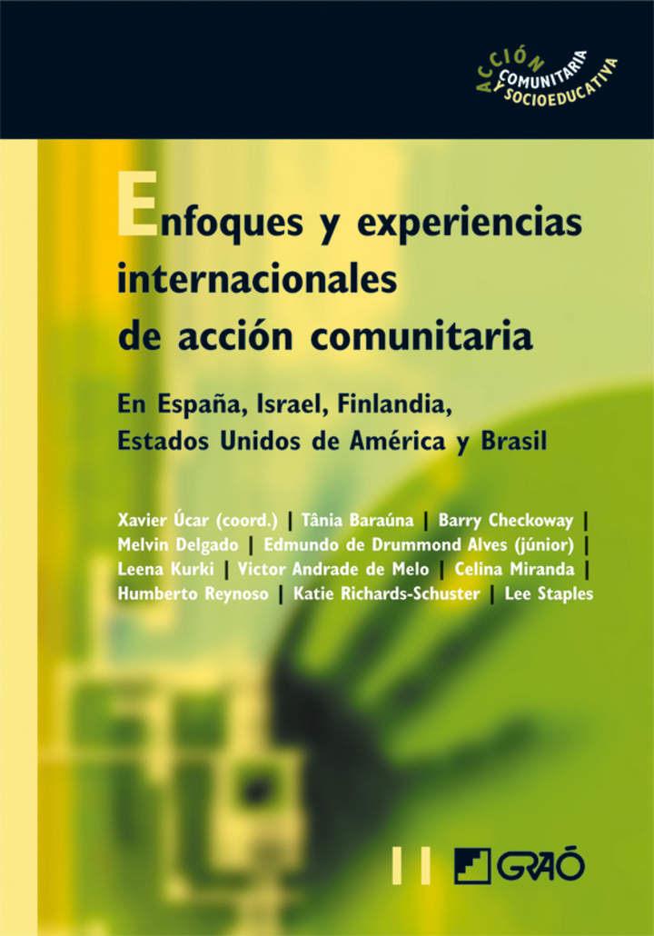 Enfoques y experiencias internacionales de acción comunitaria. En España, Israel, Finlandia, Estados Unidos de América y Brasil