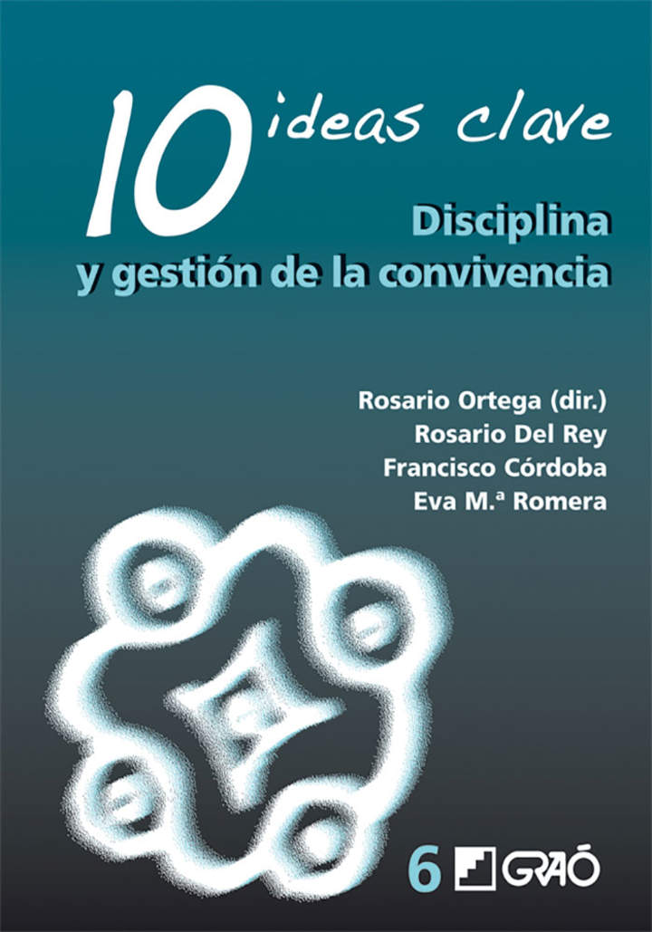 10 Ideas Clave. Disciplina y gestión de la convivencia