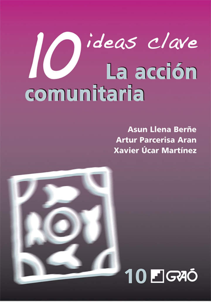 10 ideas clave. La acción comunitaria