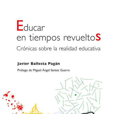 Educar en tiempos revueltos