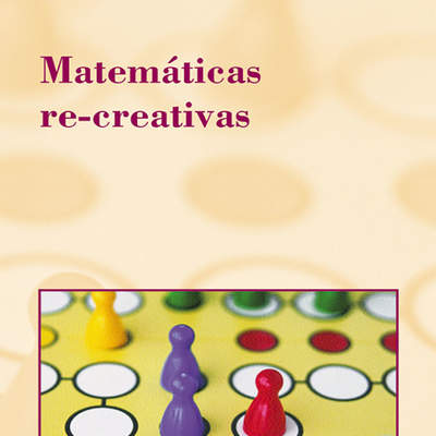 Matemáticas re-creativas