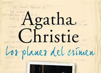 Agatha Christie. Los planes del crimen y un relato inédito de la señorita Marple